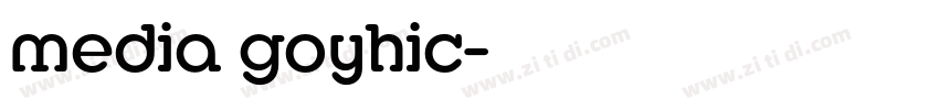 media goyhic字体转换